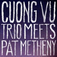 Cuong Vu, Pat Metheny – Let's Get Back