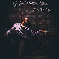 G The Mastermind – This Is For You