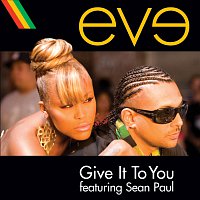 Eve, Sean Paul – Give It To You