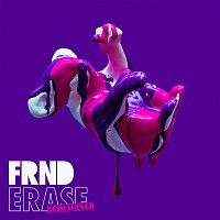 FRND – Erase (Reimagined)