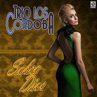 Trío los Cordoba – Sabrá Dios