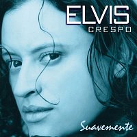 Elvis Crespo – Suavemente