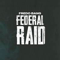 Fredo Bang – Federal Raid