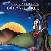 The Waterboys – Dream Harder
