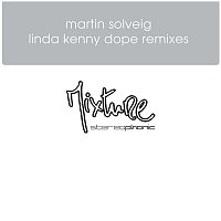 Martin Solveig – Linda Kenny Dope Remixes