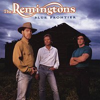 The Remingtons – Blue Frontier