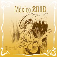 México 2010 El Corrido