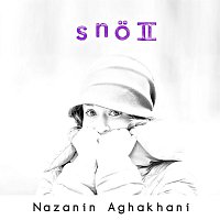 Nazanin Aghakhani – Sno II