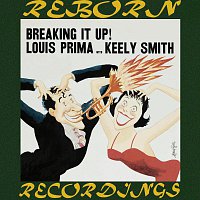 Louis Prima, Keely Smith – Breaking It Up (HD Remastered)