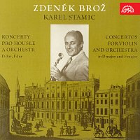 Zdeněk Brož – Stamic: Koncerty pro housle a orchestr