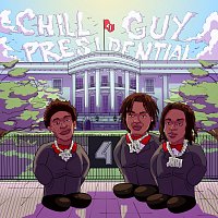 41, TaTa, Jenn Carter, Kyle Richh – Chill Guy / Presidential