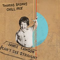 Jamie Lawson – Can't See Straight (Thomas Rasmus Chill Mix)