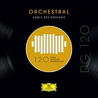 DG 120 – Orchestral: Early Recordings