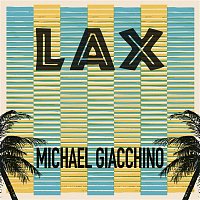 Michael Giacchino – LAX