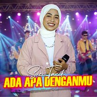 Suci Tacik – Ada Apa Denganmu