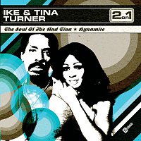Ike & Tina Turner – The Soul Of Ike & Tina Turner/Dynamite