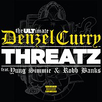 Denzel Curry, Yung Simmie, Robb Bank$ – Threatz
