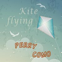 Perry Como – Kyte flying