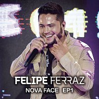 Felipe Ferraz – Felipe Ferraz, Nova Face (EP 1)