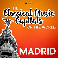 Přední strana obalu CD Classical Music Capitals of the World: Madrid