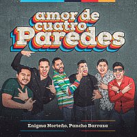 Enigma Norteno, Pancho Barraza – Amor De Cuatro Paredes