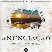 Jopin, Alceu Valenca – Anunciacao [Jopin Remix]