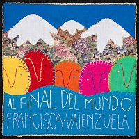 Francisca Valenzuela – Al Final del Mundo