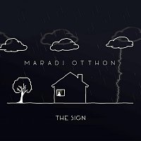 The Sign – Maradj otthon