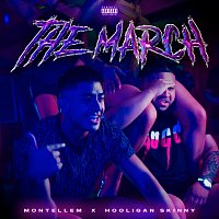 MONTELLEM, Hooligan Skinny – The March