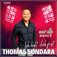 Thomas Sundara – Ich halt dich fest (Nur So! Remix)