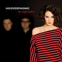 Hooverphonic – The Night Before