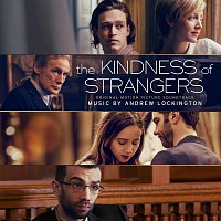 The Kindness of Strangers [Original Motion Picture Soundtrack]