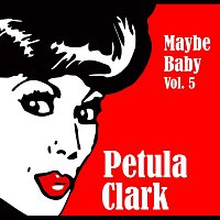 Petula Clark – Maybe Baby Vol. 5