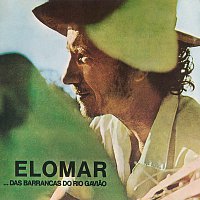 Elomar – ... Das Barrancas Do Rio Gaviao