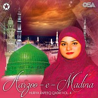 Huriya Rafeeq Qadri – Aarzoo-e-Madina, Vol. 4