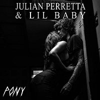 Julian Perretta & Lil Baby – Pony