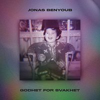 Jonas Benyoub – GODHET FOR SVAKHET