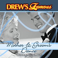 Drew's Famous Wedding Songs: Mother & Groom's Dance