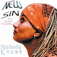 NEW SIN – NOBODY KNOWS