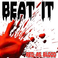 Beat It (Red as Bloods Remake Version of Sean Kingston)