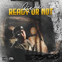Richi – Ready Or Not