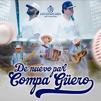 Los Ejemplares del Rancho – De Nuevo Pa'l Compa Guero