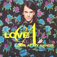 Love C.A. – Look At My Hands