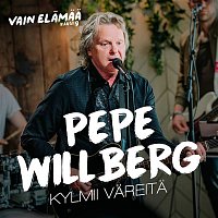 Pepe Willberg – Kylmii vareita (Vain elamaa kausi 9)