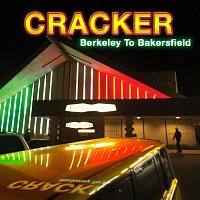 Cracker – Berkeley to Bakersfield