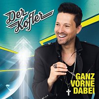Der Kofler – Ganz vorne dabei