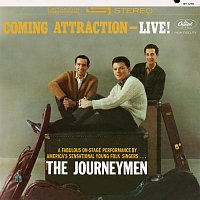 The Journeymen – Coming Attraction - Live!