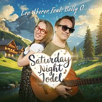 Leo Aberer, Betty O – Saturday Night Jodel (feat. Betty O) [Radio Edit]
