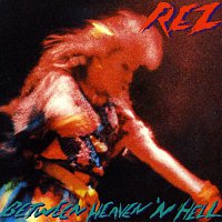 Rez Band – Between Heaven 'N Hell