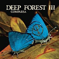 Deep Forest – Comparsa